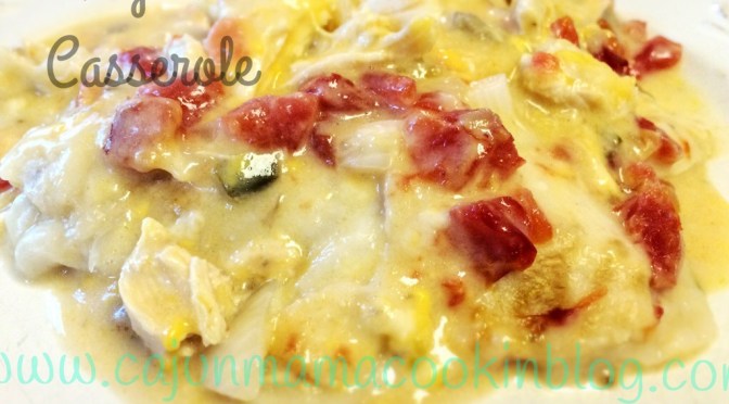 King ranch chicken casserole and going full circle with Mama Kate